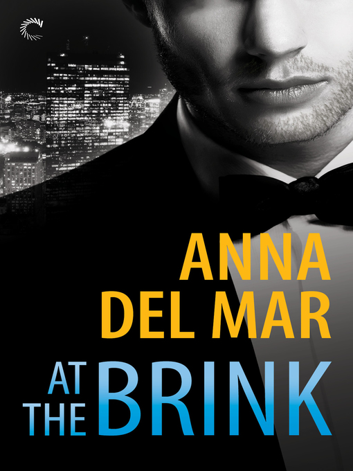 Title details for At the Brink by Anna del Mar - Available